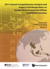 Image for 2017 Annual Competitiveness Analysis And Impact Of Exchange Rates On Foreign Direct Investment Inflows To Asean Economies
