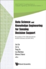Image for Data science and knowledge engineering for sensing decision support  : proceedings of the 13th International FLINS Conference