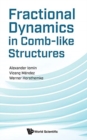 Image for Fractional dynamics in comb-like structures