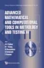 Image for Advanced Mathematical And Computational Tools In Metrology And Testing Xi