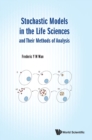 Image for Stochastic Models In The Life Sciences And Their Methods Of Analysis
