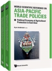 Image for World Scientific Reference On Asia-pacific Trade Policies (In 2 Volumes)