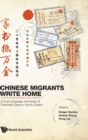 Image for Chinese Migrants Write Home: A Dual-language Anthology Of Twentieth-century Family Letters