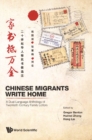 Image for Chinese Migrants Write Home: A Dual-language Anthology of Twentieth-century Family Letters