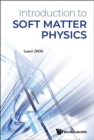 Image for Introduction To Soft Matter Physics