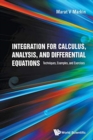 Image for Integration For Calculus, Analysis, And Differential Equations: Techniques, Examples, And Exercises