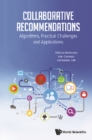 Image for Collaborative Recommendations: Algorithms, Practical Challenges And Applications