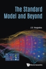 Image for Standard Model And Beyond, The