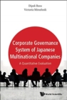 Image for Corporate governance system of Japanese multinational companies  : a quantitative evaluation