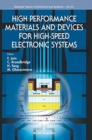 Image for High Performance Materials And Devices For High-speed Electronic Systems