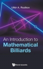 Image for Introduction To Mathematical Billiards, An