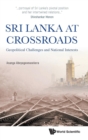Image for Sri Lanka at crossroads  : geopolitical challenges and national interests