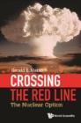 Image for Crossing the red line: the nuclear option