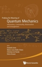 Image for Probing The Meaning Of Quantum Mechanics: Information, Contextuality, Relationalism And Entanglement - Proceedings Of The Ii International Workshop On Quantum Mechanics And Quantum Information. Physic