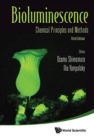 Image for Bioluminescence: Chemical Principles And Methods (Third Edition)