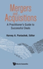 Image for Mergers &amp; Acquisitions: A Practitioner&#39;s Guide To Successful Deals