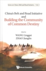 Image for China&#39;s Belt And Road Initiative And Building The Community Of Common Destiny