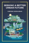 Image for Seeking A Better Urban Future