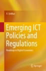 Image for Emerging Ict Policies and Regulations: Roadmap to Digital Economies