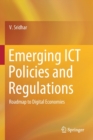 Image for Emerging ICT Policies and Regulations : Roadmap to Digital Economies