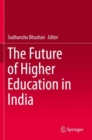 Image for The Future of Higher Education in India