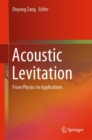 Image for Acoustic Levitation: From Physics to Applications