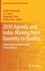 Image for 2030 Agenda and India: Moving from Quantity to Quality : Exploring Convergence and Transcendence