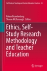 Image for Ethics, self-study research methodology and teacher education : volume 20