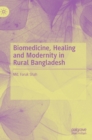 Image for Biomedicine, Healing and Modernity in Rural Bangladesh