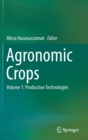 Image for Agronomic Crops : Volume 1: Production Technologies