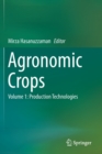 Image for Agronomic cropsVolume 1,: Production technologies