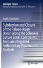 Image for Subduction and Closure of the Palaeo-Asian Ocean along the Solonker Suture Zone: Constraints from an Integrated Sedimentary Provenance Analysis