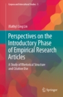 Image for Perspectives On the Introductory Phase of Empirical Research Articles: A Study of Rhetorical Structure and Citation Use : 5