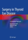 Image for Surgery in Thyroid Eye Disease : A Conceptual Approach