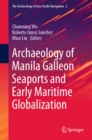 Image for Archaeology of Manila Galleon seaports and early maritime globalization