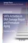 Image for SIRT6 activities in DNA damage repair and premature aging: functions of SIRT6