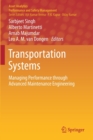 Image for Transportation Systems : Managing Performance through Advanced Maintenance Engineering