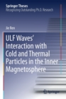 Image for ULF Waves’ Interaction with Cold and Thermal Particles in the Inner Magnetosphere