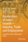 Image for Accelerators of India&#39;s Growth—Industry, Trade and Employment