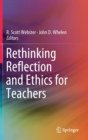 Image for Rethinking Reflection and Ethics for Teachers