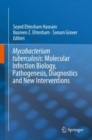 Image for Mycobacterium Tuberculosis: Molecular Infection Biology, Pathogenesis, Diagnostics and New Interventions
