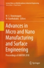 Image for Advances in Micro and Nano Manufacturing and Surface Engineering : Proceedings of AIMTDR 2018