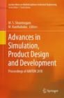 Image for Advances in Simulation, Product Design and Development : Proceedings of AIMTDR 2018