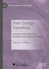 Image for State Energy Transition: German and American Realities and Chinese Choices