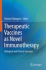 Image for Therapeutic Vaccines as Novel Immunotherapy : Biological and Clinical Concepts