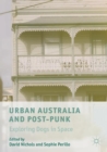 Image for Urban Australia and Post-Punk: Exploring Dogs in Space