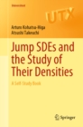 Image for Jump SDEs and the study of their densities: a self-study book