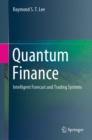Image for Quantum Finance : Intelligent Forecast and Trading Systems