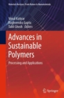 Image for Advances in sustainable polymers: processing and applications