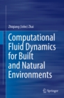 Image for Computational fluid dynamics for built and natural environments